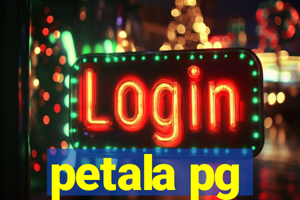 petala pg